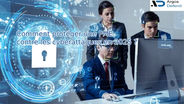 Comment protéger une PME contre les cyberattaques en 2025 ?